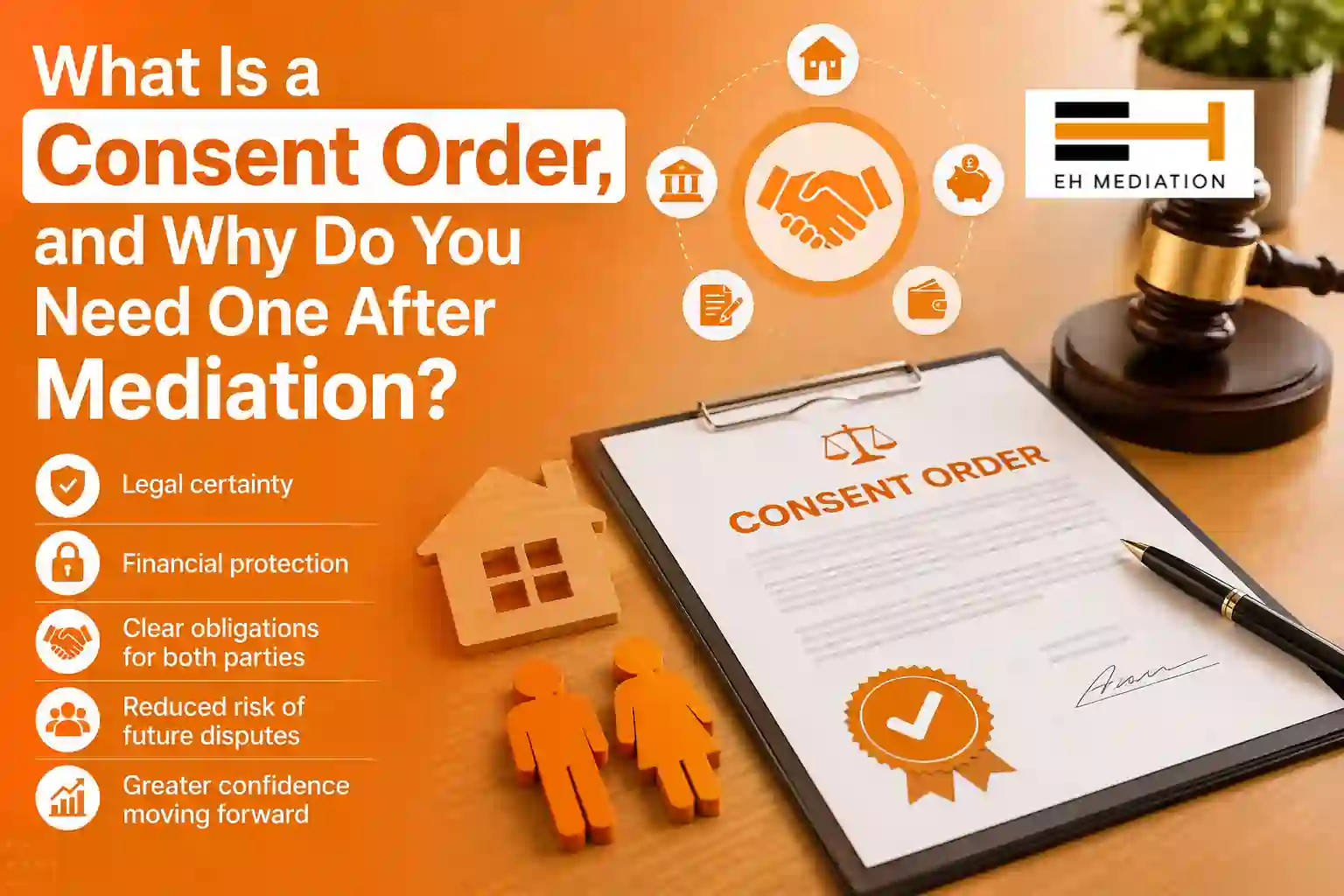 What Is a Consent Order, and Why Do You Need One After Mediation Swinton?
